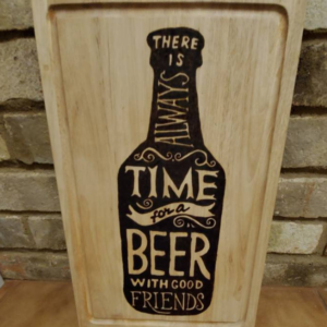 wood burned beer and good friends cutting board